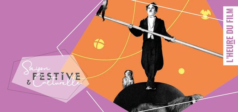 | Heure du film : Le cirque  |