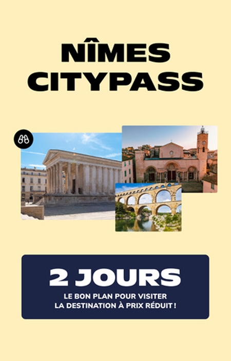 Nîmes City Pass 2 Jours