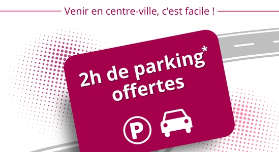  2 free hours of underground parking! Take a ticket at the Shop In Dijon agency