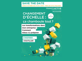 | ESS & Changement d’échelle : Les transformations dans mon entreprise, Comment mieux s’y préparer |