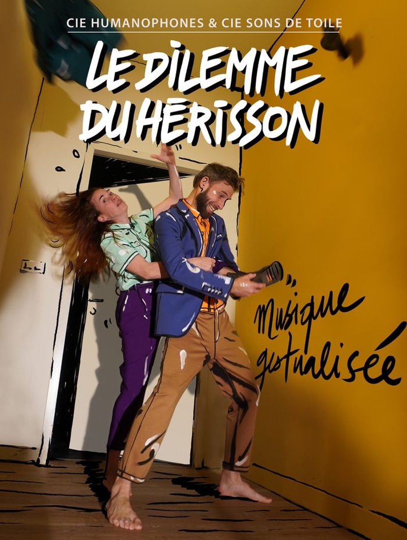 | "Le dilemme du hérisson" Cie Les Humanophones / Cie Sons de toile |