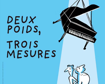 DEUX POIDS, TROIS MESURES