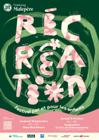 | RécréAtion, le festival PAR et POUR les enfants|