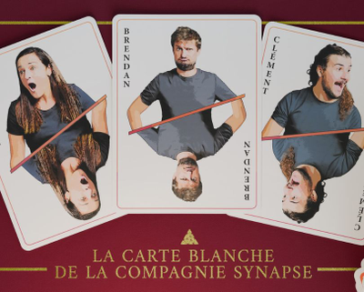 LA CARTE BLANCHE DE LA COMPAGNIE SYNAPSE
