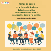 | Temps de parole spécial acceptation de l'homosexualité et de la transidentité dans la vie familiale |