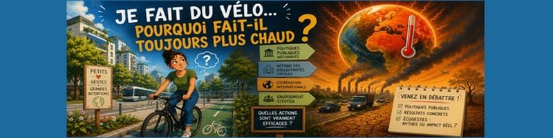 | « Je fais du vélo, pourquoi fait-il toujours plus chaud ? » |