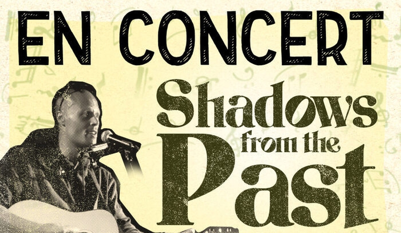 | Concert : Shadows from the past |