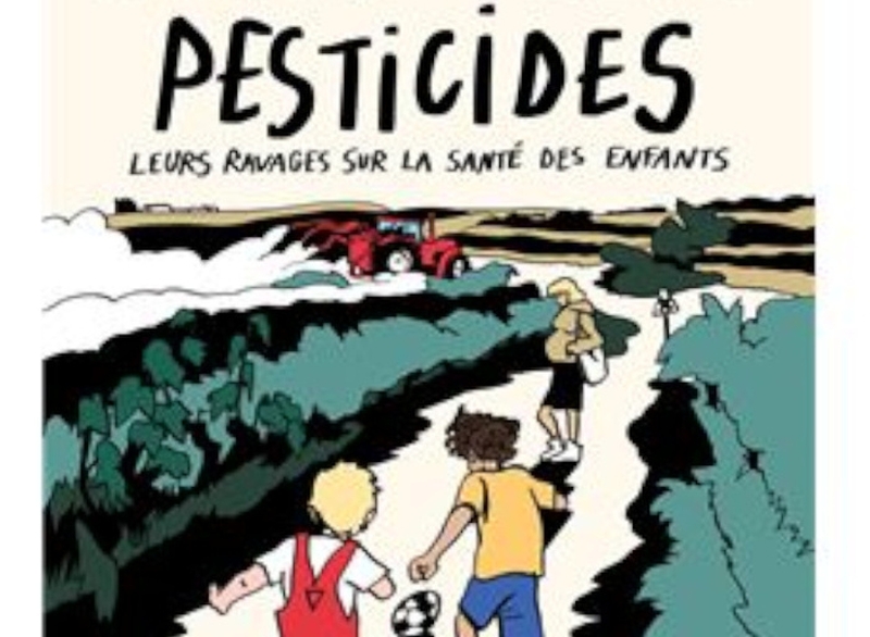 | Pesticides - Leurs ravages sur la santé des enfants |