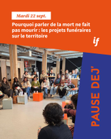 | Pause Dej' "Pourquoi parler de la mort ne fait pas mourir ? Les projets funéraires en Occitanie" |