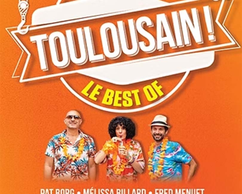 TOULOUSAIN : LE BEST OF !