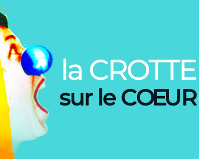 LA CROTTE SUR LE COEUR