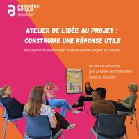 | Atelier de l'idée au projet de l'ESS : construire une réponse utile |